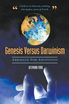 portada Genesis Versus Darwinism: Abridged Version Especially for Adventists (en Inglés)