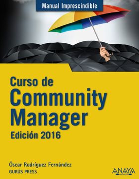 portada Curso de Community Manager. Edición 2016 (Manuales Imprescindibles) (in Spanish)