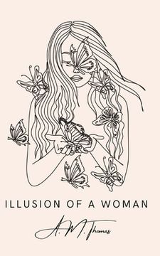 portada Illusion of a Woman (in English)