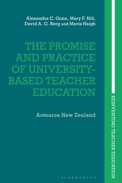 portada The Promise and Practice of University Teacher Education: Insights from Aotearoa New Zealand (en Inglés)