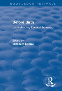 portada Before Birth: Understanding Prenatal Screening (en Inglés)