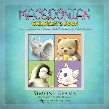 portada Macedonian Children's Book: Cute Animals to Color and Practice Macedonian