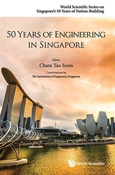 portada 50 Years of Engineering in Singapore (World Scientific Series on Singapore's 50 Years of Nation-Building)