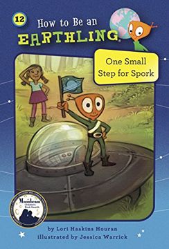 portada One Small Step for Spork (How to Be an Earthling)