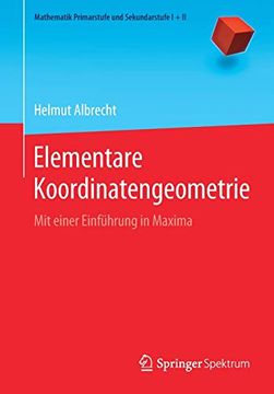 portada Elementare Koordinatengeometrie: Mit Einer Einführung in Maxima (en Alemán)