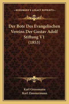 portada Der Bote Des Evangelischen Vereins Der Gustav Adolf Stiftung V1 (1853) (en Alemán)