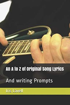 portada An a to z of Original Song Lyrics: And Writing Prompts (en Inglés)