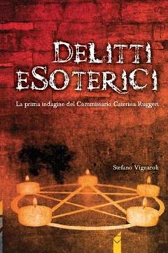 portada Delitti esoterici: La prima indagine del Commissario Caterina Ruggeri (en Italiano)