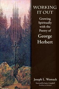portada Working it Out: Growing Spiritually with the Poetry of George Herbert (in English)