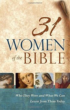 portada 31 Women of the Bible: Who They Were and What We Can Learn from Them Today
