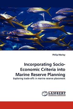 portada incorporating socio-economic criteria into marine reserve planning (en Inglés)