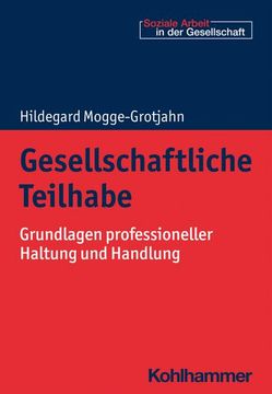 portada Gesellschaftliche Teilhabe: Grundlagen Professioneller Haltung Und Handlung (en Alemán)