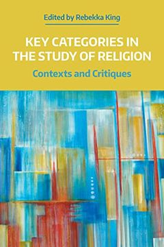 portada Key Categories in the Study of Religion: Contexts and Critiques (Working Papers) (en Inglés)