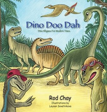 portada Dino Doo Dah: Dino Rhymes For Modern Times (en Inglés)