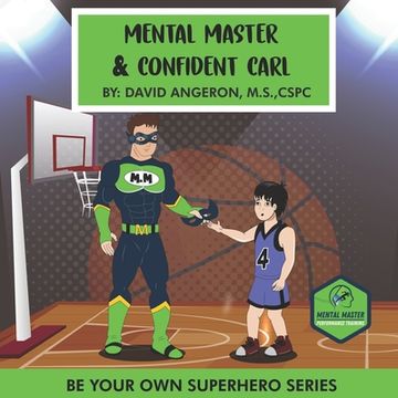 portada Mental Master And Confident Carl: Be Your Own Superhero (en Inglés)
