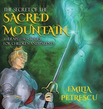 portada The Secret of the Sacred Mountain: Therapeutic Stories for Children and Parents 