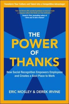 portada The Power of Thanks: How Social Recognition Empowers Employees and Creates a Best Place to Work (en Inglés)