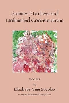 portada Summer Porches and Unfinished Conversations (en Inglés)
