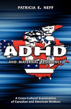 portada adhd and maternal resiliency: a cross-cultural examination of canadian and american mothers (en Inglés)