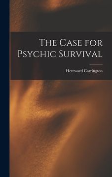 portada The Case for Psychic Survival (in English)