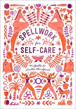portada Spellwork for Self-Care: 40 Spells to Soothe the Spirit (en Inglés)