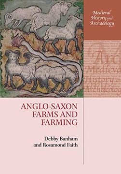 portada Anglo-Saxon Farms and Farming (Medieval History and Archaeology) (en Inglés)