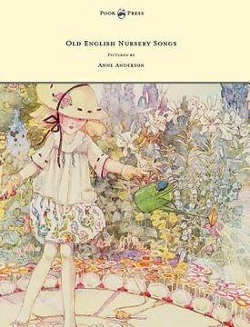 portada old english nursery songs - pictured by anne anderson