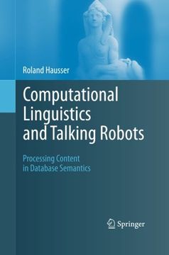 portada Computational Linguistics and Talking Robots: Processing Content in Database Semantics