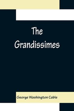 portada The Grandissimes (en Inglés)