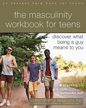 portada The Masculinity Workbook for Teens: Discover What Being a Guy Means to You (in English)