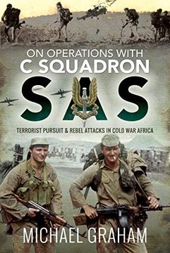 portada On Operations With c Squadron Sas: Terrorist Pursuit and Rebel Attacks in Cold war Africa (in English)