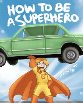 portada how to be a superhero (en Inglés)