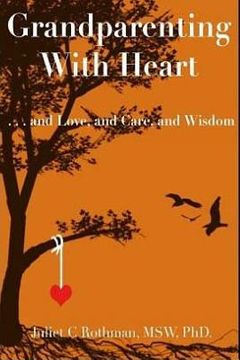 portada Grandparenting with Heart: . . . and Love, and Care, and Wisdom (en Inglés)