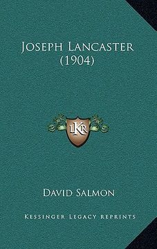 portada joseph lancaster (1904) (en Inglés)