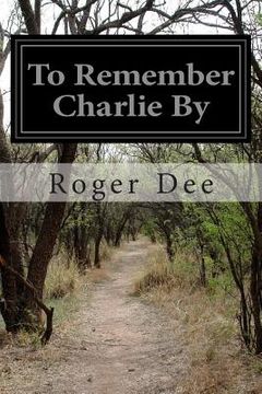 portada To Remember Charlie By (en Inglés)
