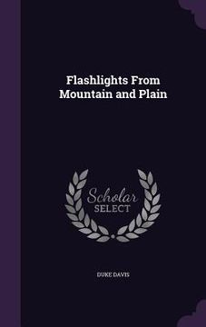 portada Flashlights From Mountain and Plain (in English)