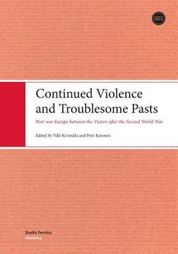 portada Continued Violence and Troublesome Pasts (en Inglés)