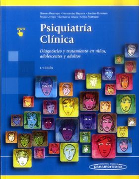 portada Psiquiatría Clínica. Diagnóstico y Tratamiento en Niños, Adolescentes y Adultos (in Spanish)