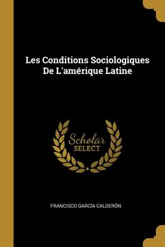 portada Les Conditions Sociologiques de L'amérique Latine (en Francés)