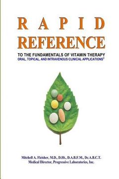 portada Rapid Reference: to the Fundamentals of Vitamin Therapy: Oral, Topical, and Intravenous Clinical Applications Paperback (en Inglés)