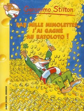 portada Par Mille Mimolettes, J'Ai Gagne Au Ratoloto N15 (en Francés)