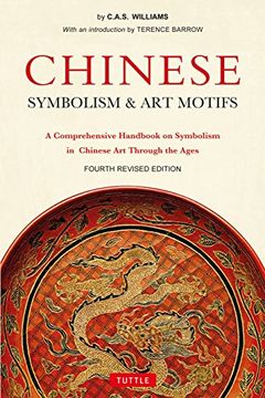 portada Chinese Symbolism & art Motifs Fourth Revised Edition: A Comprehensive Handbook on Symbolism in Chinese art Through the Ages (in English)