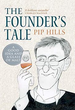 portada The Founder's Tale: A Good Idea and a Glass of Malt (en Inglés)