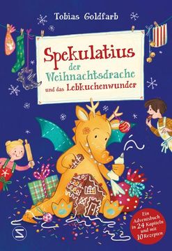 portada Spekulatius, der Weihnachtsdrache, und das Lebkuchenwunder. (en Alemán)