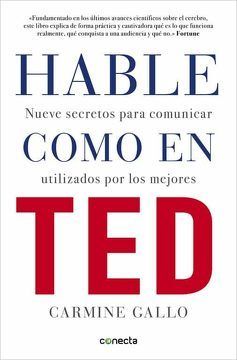 portada Libro Hable Como en ted 9 Secretos Para Comunicar (in Spanish)