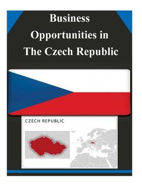 portada Business Opportunities in The Czech Republic (en Inglés)