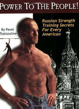 portada Power to the People! Russian Strength Training Secrets for Every American (en Inglés)