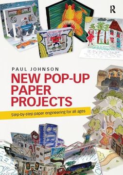 portada New Pop-Up Paper Projects: Step-By-Step Paper Engineering for All Ages