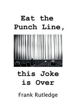 portada Eat the Punch Line, This Joke is Over (en Inglés)