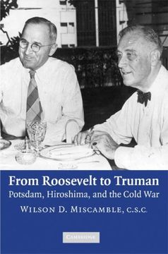 portada From Roosevelt to Truman: Potsdam, Hiroshima, and the Cold War: 0 (in English)